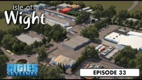 Growing the Industry – Cities: Skylines: Isle of Wight – 33