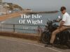 Paradise Found in the UK | Motorcycle Road Trip Around the Isle of Wight | Part 1